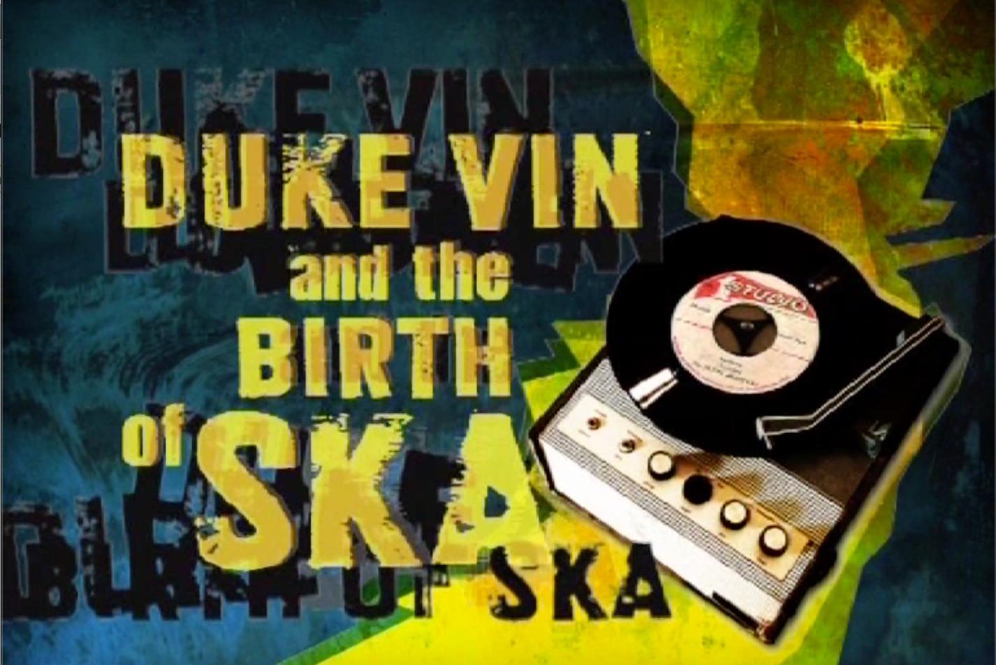 Film poster for Duke Vin and the Birth of SKA